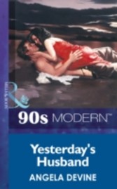 Yesterday's Husband (Mills & Boon Vintage 90s Modern)