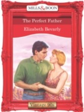 Perfect Father (Mills & Boon Vintage 90s Desire)