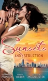 Sunsets & Seduction (Mills & Boon M&B)