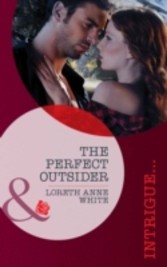 Perfect Outsider (Mills & Boon Intrigue) (Perfect, Wyoming - Book 5)