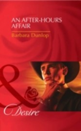 After-Hours Affair (Mills & Boon Desire) (The Millionaire's Club - Book 3)