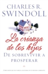 La crianza de los hijos: De sobrevivir a prosperar