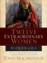 Twelve Extraordinary Women Workbook