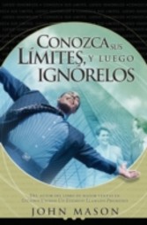 Conozca sus limites, y luego ignorelos