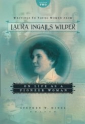 Writings to Young Women from Laura Ingalls Wilder - Volume Two