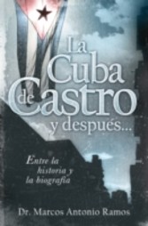 La Cuba de Castro y despues...