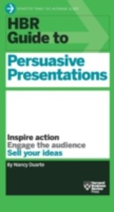 HBR Guide to Persuasive Presentations