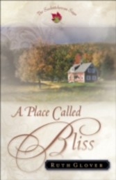 Place Called Bliss, A (Saskatchewan Saga Book #1)