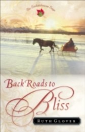 Back Roads to Bliss (Saskatchewan Saga Book #6)