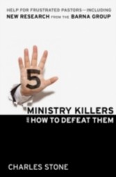 Five Ministry Killers and How to Defeat Them