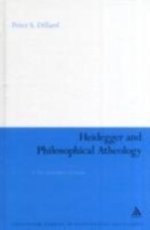 Heidegger and Philosophical Atheology