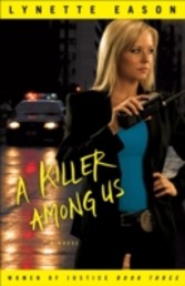 Killer Among Us, A (Women of Justice Book #3)