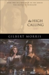 High Calling, The (House of Winslow Book #37)