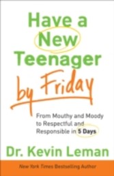 Have a New Teenager by Friday