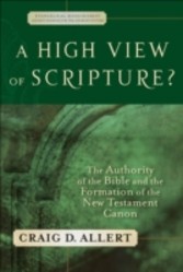 High View of Scripture?, A (Evangelical Ressourcement)