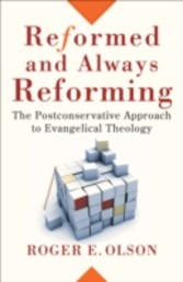 Reformed and Always Reforming (Acadia Studies in Bible and Theology)