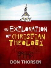 Exploration of Christian Theology, An