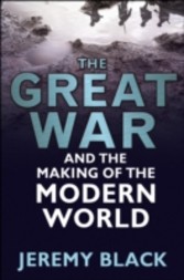 Great War and the Making of the Modern World