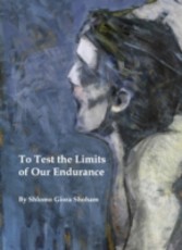 To Test the Limits of Our Endurance