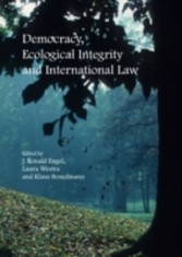 Democracy, Ecological Integrity and International Law