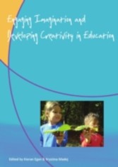 Engaging Imagination and Developing Creativity in Education