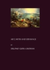 Art, Myth and Deviance