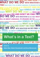 What's in a Text? Inquiries into the Textual Cornucopia