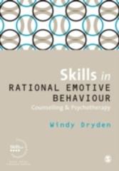 Skills in Rational Emotive Behaviour Counselling & Psychotherapy