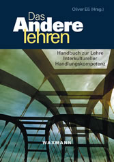 Das Andere lehren. Handbuch zur Lehre Interkultureller Handlungskompetenz