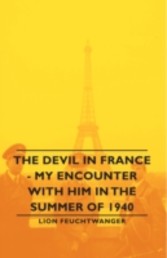 Devil In France - My Encounter With Him In The Summer Of 1940