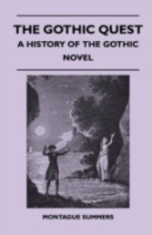 Gothic Quest - A History of the Gothic Novel