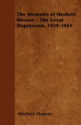 Memoirs of Herbert Hoover - The Great Depression, 1929-1941