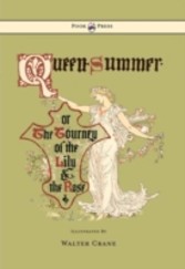 Queen Summer - Or The Tourney Of The Lily And The Rose