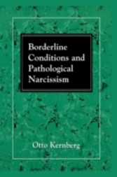 Borderline Conditions and Pathological Narcissism