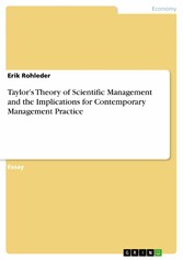 Taylor's Theory of Scientific Management and the Implications for Contemporary Management Practice