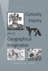 Curiosity, Inquiry, and the Geographical Imagination