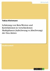 Schätzung von Beta-Werten und Korrelationen in verschiedenen Marktphasen (Aufschwung vs. Abschwung) der Dax-Aktien