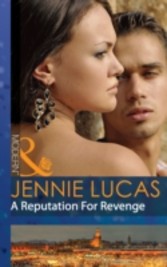 Reputation For Revenge (Mills & Boon Modern) (Princes Untamed - Book 2)