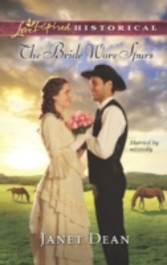 Bride Wore Spurs (Mills & Boon Love Inspired Historical)