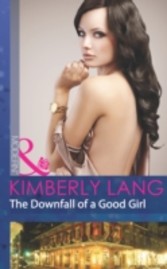 Downfall of a Good Girl (Mills & Boon Modern) (The LaBlanc Sisters - Book 1)