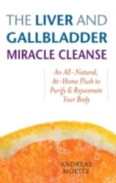 Liver and Gallbladder Miracle Cleanse