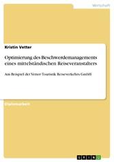 Optimierung des Beschwerdemanagements eines mittelständischen Reiseveranstalters