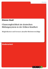 Chancengleichheit im deutschen Bildungssystem in der frühen Kindheit