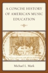 Concise History of American Music Education