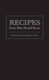 Recipes Every Man Should Know