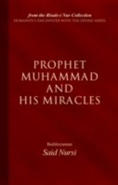 Prophet Muhammad And His Miracles