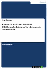 Statistische Analyse momentaner IT-Bildungsabschlüsse auf ihre Relevanz in der Wirtschaft