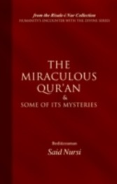 Miraculous Quran and Some of its Mysteries