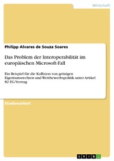 Das Problem der Interoperabilität im europäischen Microsoft-Fall