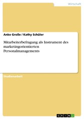 Mitarbeiterbefragung als Instrument des marketingorientierten Personalmanagements